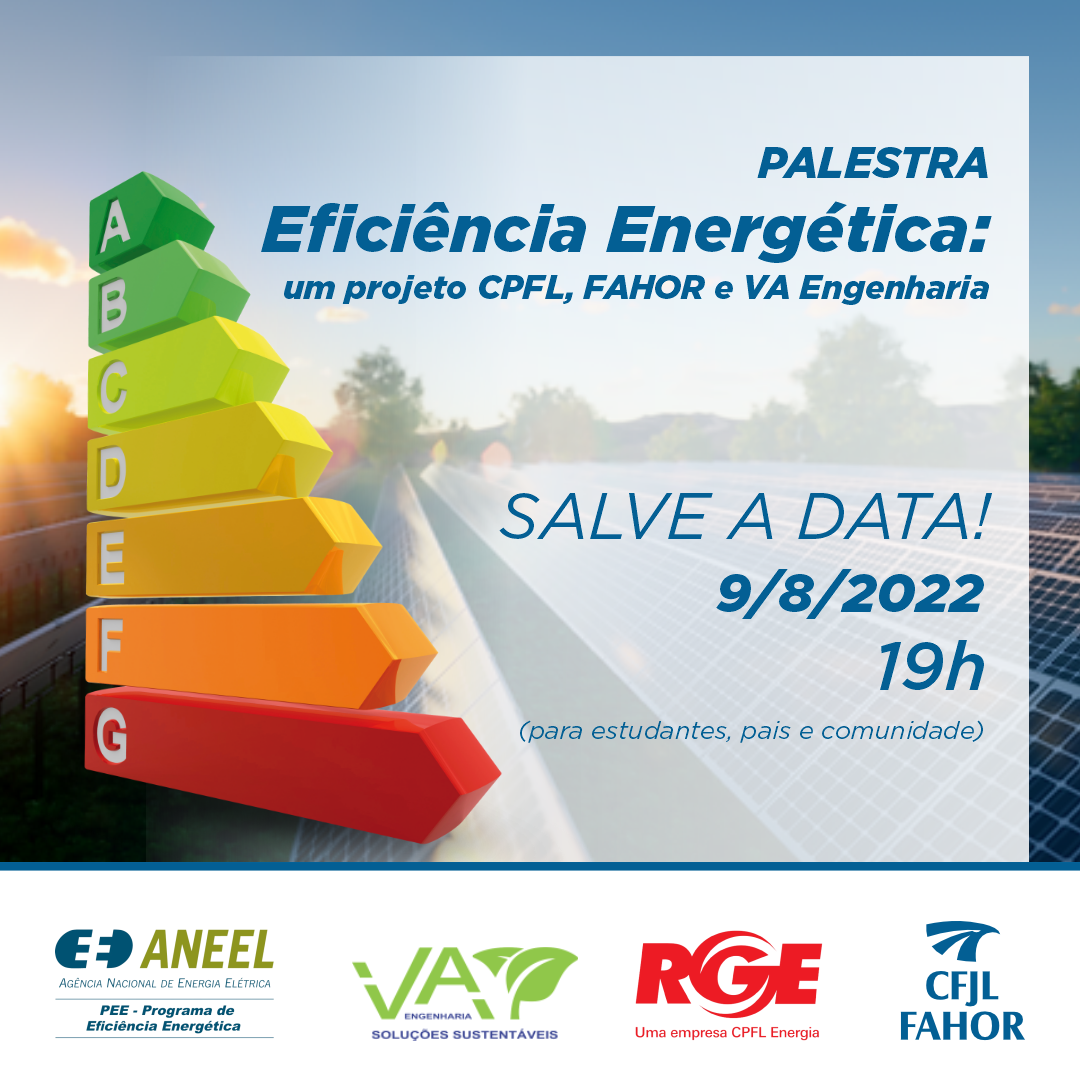 Saiba mais sobre eficiência energética  A FAHOR convida comunidade para palestra sobre Eficiência Energética, na noite de 9 de agosto no Auditório do Campus