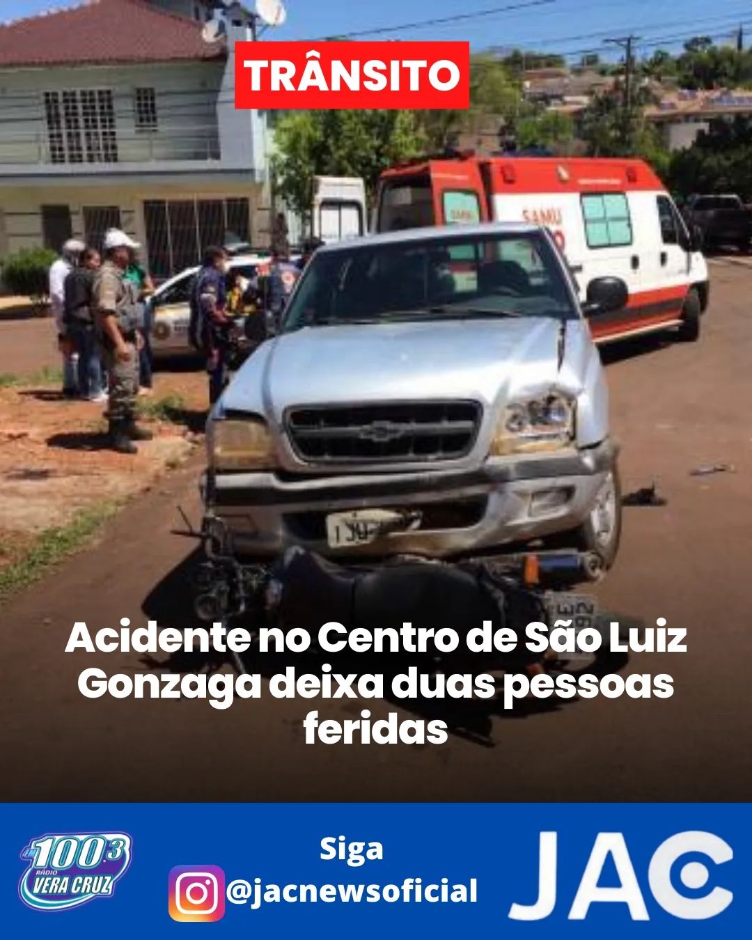 ACIDENTE NO CENTRO DE SÃO LUIZ GONZAGA DEIXA DUAS PESSOAS FERIDAS.