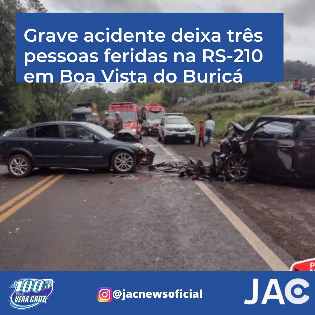 GRAVE ACIDENTE DEIXA TRÊS PESSOAS FERIDAS NA RS- 210 EM BOA VISTA DO BÚRICA