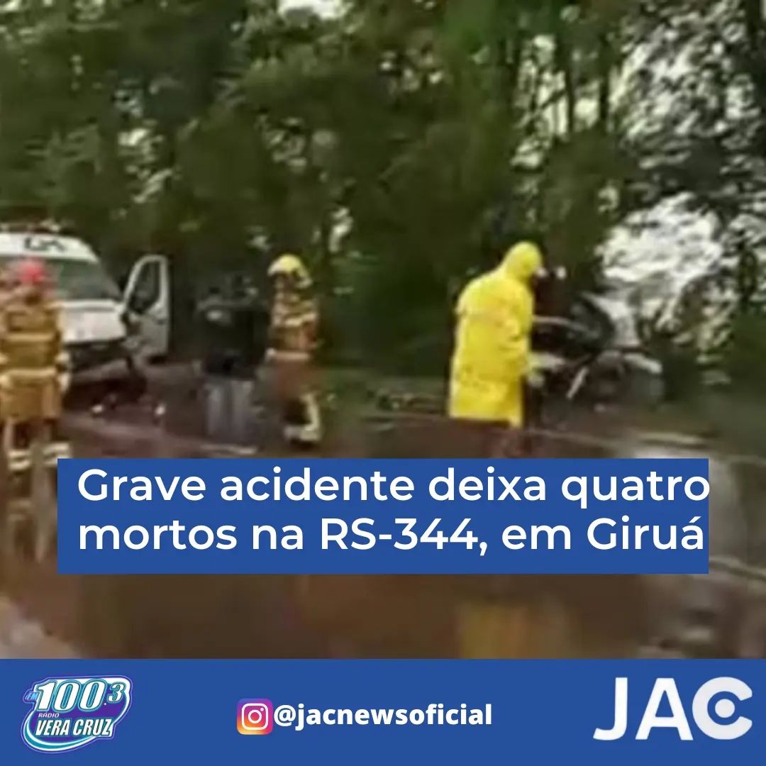 GRAVE ACIDENTE DEIXA 4 MORTOS NA RS-344 EM GIRUÁ