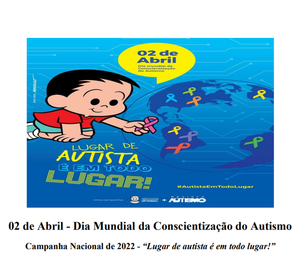 02 DE ABRIL - DIA MUNDIAL DA CONSCIENTIZAÇÃO DO AUTISMO