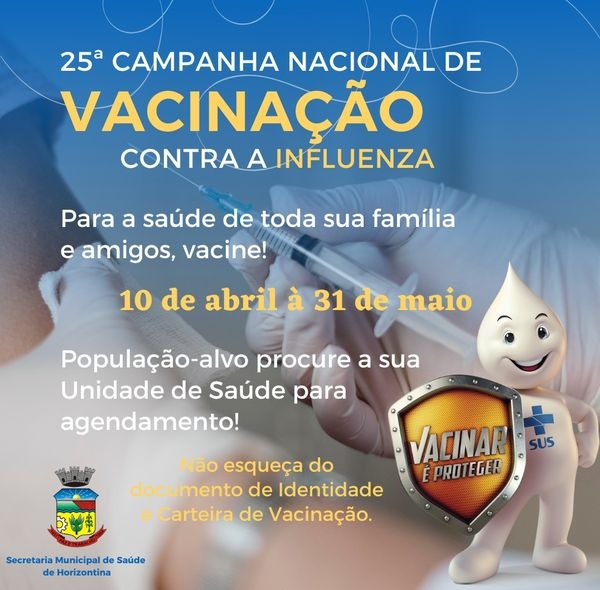 HORIZONTINA ABRE A 25ª CAMPANHA NACIONAL DE VACINAÇÃO CONTRA A GRIPE